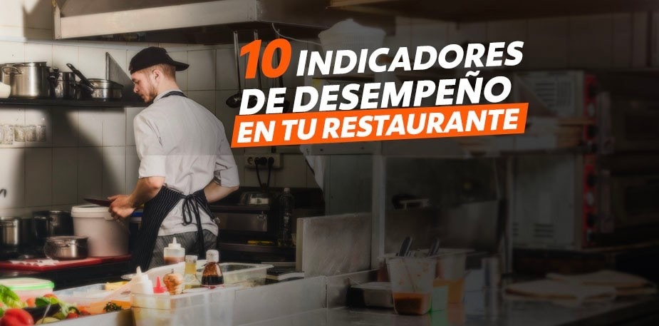 10 indicadores para el desempeño de tu restaurante
