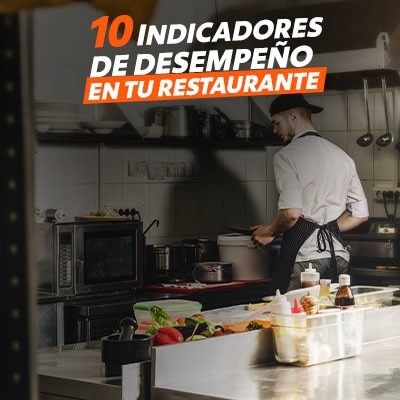10 indicadores para el desempeño de tu restaurante