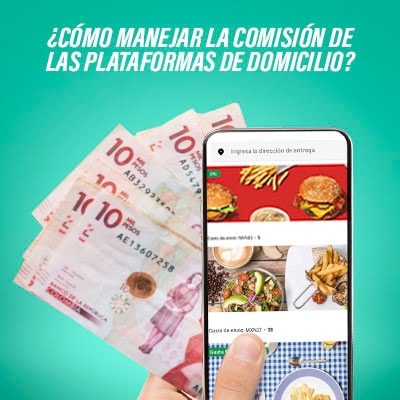 ¿Cómo manejar la comisión de las plataformas de domicilios?