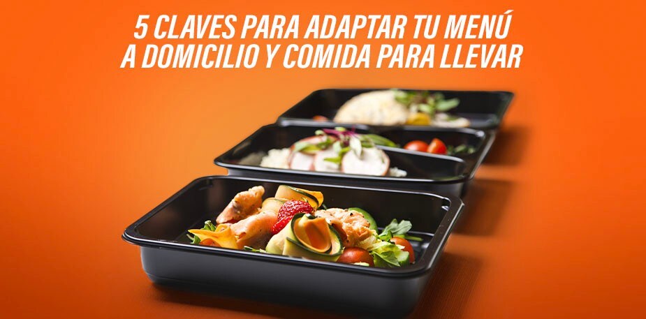 Cómo adaptar tu oferta al servicio a domicilio y de comida para llevar